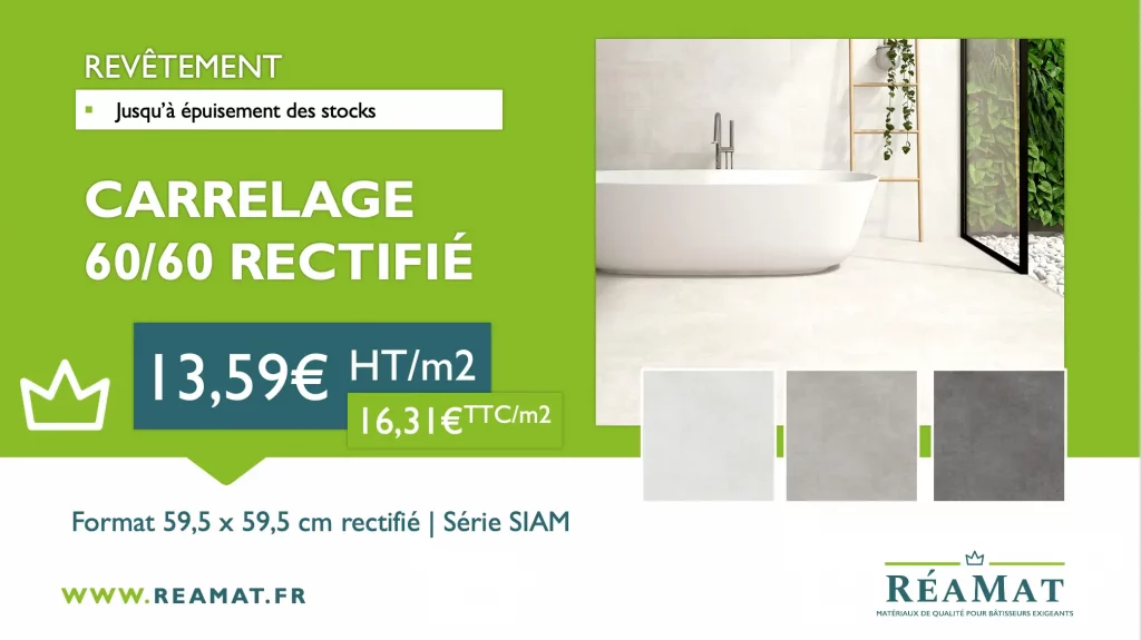 Promotion carrelage 60 x 60 SIAM rectifié